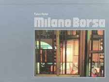 ROITER F. - Milano borsa - Dagor books - 1981