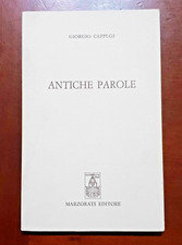Libro di Giorgio CAPPUGI – Antiche parole – 1989. Marzorati editore autografato
