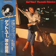 Yasuaki Shimizu Get You JAPAN