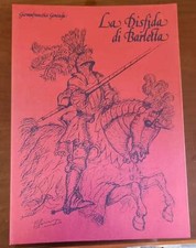 Giovanfrancesco Gonzaga - La disfida di Barletta - ed. limitata 120 copie - Lito