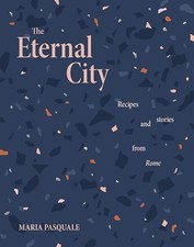 The Eternal City: Recipes +
