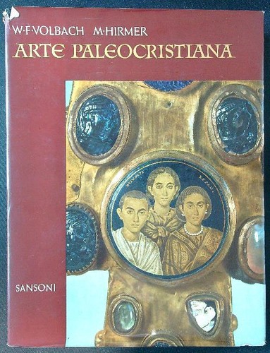Arte paleocristiana volbach - volbach,