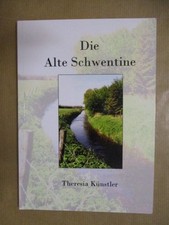 Die Alte Schwentine Künstler, Theresia: