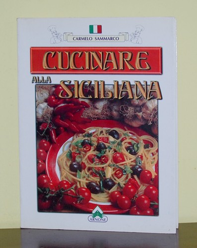 Cucinare alla siciliana - , •