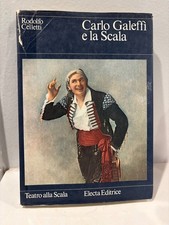 Carlo Galeffi e la Scala by