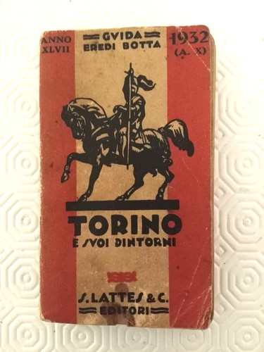 Guida torino dintorni 1932 - torino, e