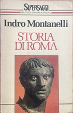 Storia di Roma. Indro Montanelli. Rizzoli, 1991