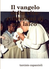 Vangelo della vita - il, vita-
