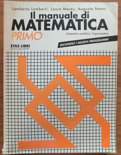 Manuale matematica primo - il,