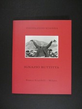 Ferdinando Scianna IGNAZIO BUTTITTA testo Roberto Leydi FRANCO SCIARDELLI 1999