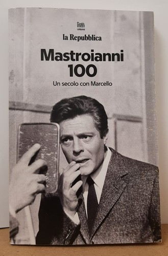 Mastroianni 100 libro usato - mastroianni,