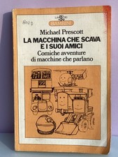 LA MACCHINA CHE SCAVA E I SUOI