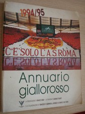 BOOK LIBRO ANNUARIO GIALLOROSSO 1994/95 C'E' SOLO LA AS ROMA 1995