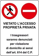 CARTELLO SEGNALETICO - vietato l'accesso proprietà privata - segnale