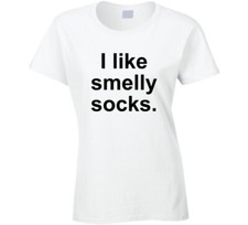 I Like Smelly Socks Funny Foot