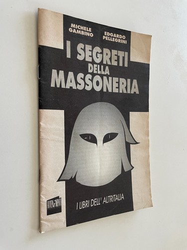 Segreti della massoneria - della,