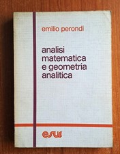 INGEGNERIA ANALISI MATEMATICA E GEOMETRIA ANALITICA VOL.2 PERONDI ESUF INTEGRALI