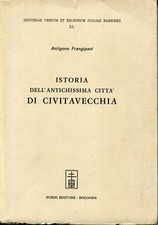 Istoria dell'antichissima citta di Civitavecchia