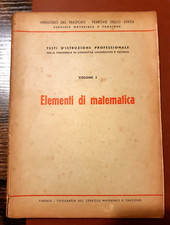 ELEMENTI DI MATEMATICA VOL.1 - MINISTERO TRASPORTI FERROVIE STATO FF.SS. 1957