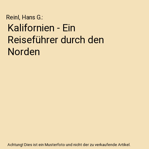 Kalifornien ein reiseführer - -,