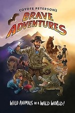 Coyote Peterson�s Brave