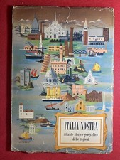 ITALIA NOSTRA ATLANTE STORICO GEOGRAFICO REGIONI Pubblicrea (1958) ill NICOULINE
