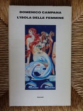 L'isola delle femmine. Domenico Campana ed. Einaudi 1991 (1)