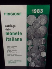 Frisione 1983 catalogo monete italiane Regno Italia-Sardegna Repubblica etc. Fri