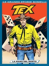 Grandi Storie Bonelli (Le) - Tex #12 - La Mano Del Morto - AA.VV.