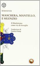 Maschera, mantello e silenzio