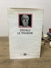 ESCHILO, Le tragedie - EINAUDI, I MILLENNI