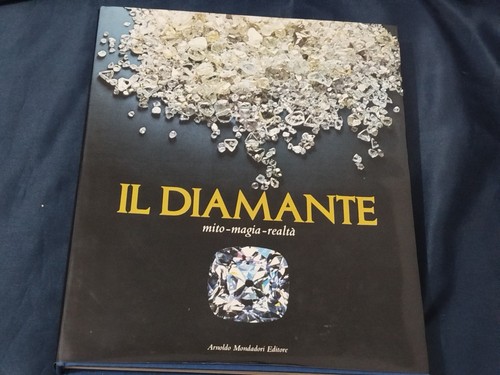 Diamante mito magia - il,