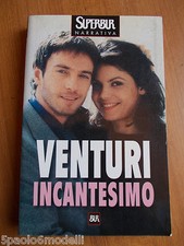 narrativa INCANTESIMO MARIA VENTURI SUPERBUR 2002