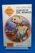 Urania 359 - PHILIP K. DICK E ALTRI - CONTATTO COL NEMICO