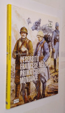 IAN SUMMER-L'ESERCITO FRANCESE NELLA PRIMA GUERRA MONDIALE-LEG ED.-2014