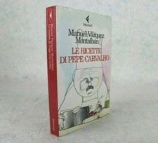 LE RICETTE DI PEPE CARVALHO Manuel Vazquez Montalban FELTRINELLI Libro 1994