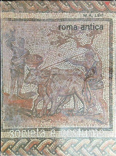 Roma antica societa costume - roma,