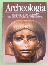 ARCHEOLOGIA Culture e civiltà del passato nel mondo europeo... -1989 Libro[L313]