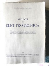 Fiorio Gorini Meo APPUNTI DI ELETTROTECNICA ed. Levrotto & Bella 1978 ingegneria