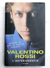 VALENTINO ROSSI - COD.L6611 -ED.MONDADORI -1°EDIZIONE 2005-L'AUTOBIOGRAFIA-LIBRO