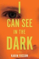 Can see the dark - in,