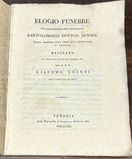 1821, Elogio Funebre del Monsignor Bartolommeo Dottor Zender, G. Coleti, Venezia