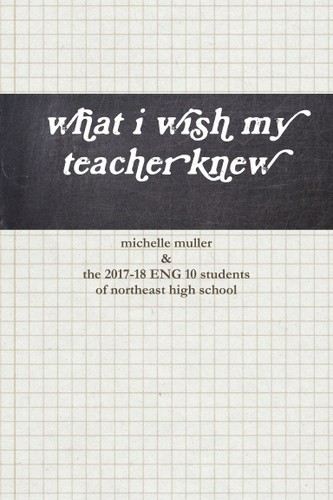 What wish teacher knew - what,
