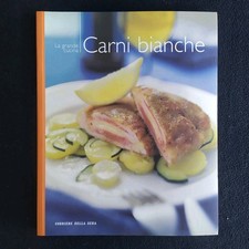 LA GRANDE CUCINA - CARNI BIANCHE - CORRIERE DELLA SERA