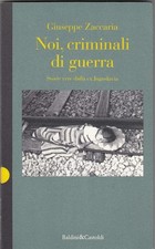 NOI, CRIMINALI DI GUERRA
