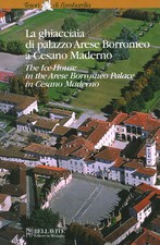 La ghiacciaia di palazzo Arese