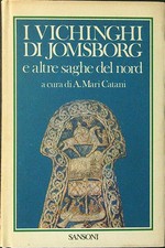 I VICHINGHI DI JOMSBORG CATANI A. MARI SANSONI 1982 