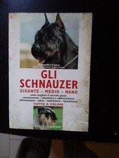 Gli Schnauzer Gigante Medio Nano De Vecchi Franco Alessandra 1998 illustrato