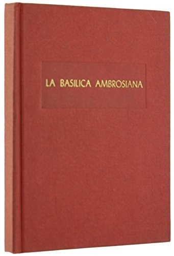Basilica ambrosiana note - basilica,