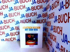 Asiatisch Kochen mit dem Wok -